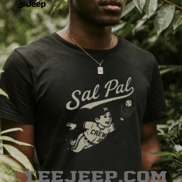 I’m a Sal Pal Milwaukee Brewers shirt