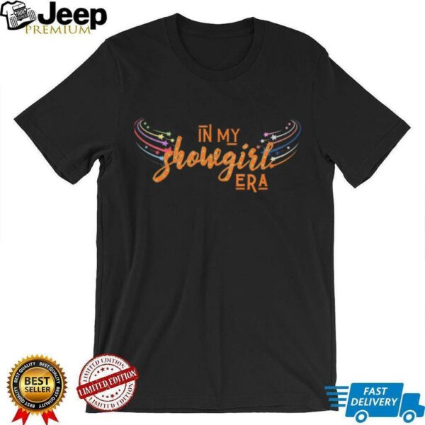 In My Showgirl Era The Life of a Showgirl TShirt