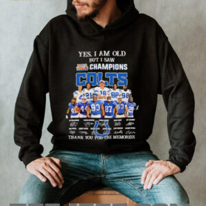 Indianapolis Colts yes i am old but i saw Champions signature shirt