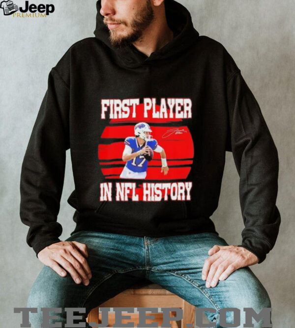 Josh Allen first player in NFL history signature shirt