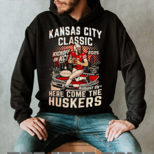 Kansas City Classic kickoff in KC 2025 here come the Huskers shirt