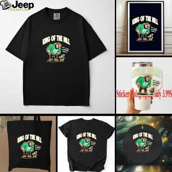 King of the Hill San Francisco 49ers NFL high on a mountain but always lookin up shirt