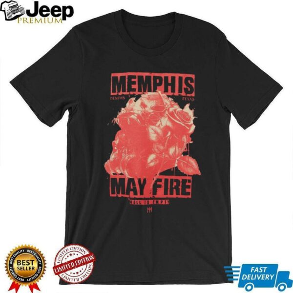 Memphis May Fire Hell Is Empty T Shirt
