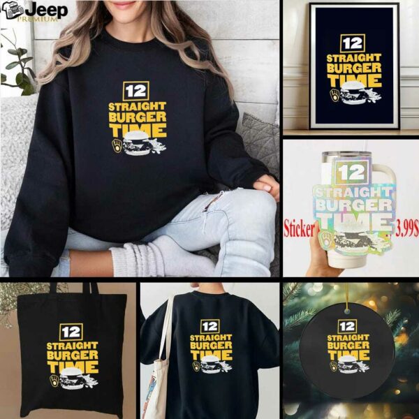 Milwaukee Brewers 12 straight burger time shirt