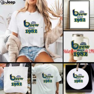 Milwaukee Brewers The Best Brew Since 1982 shirt