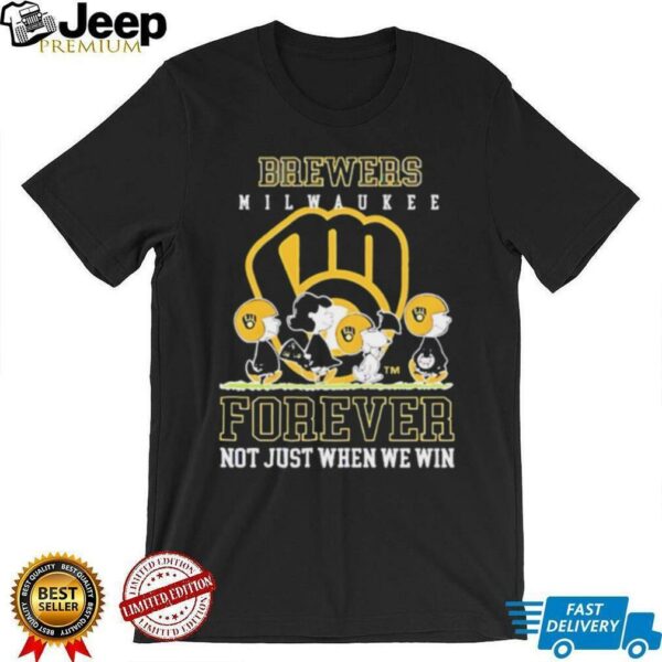 Milwaukee Brewers forever not just when we win Peanuts shirt