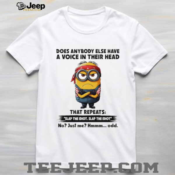 Minion does anybody else have a voice in their head shirt