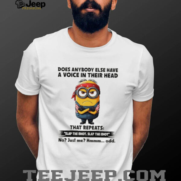 Minion does anybody else have a voice in their head shirt