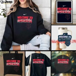 Minnesota Twins welcome to the Twin Cities shirt