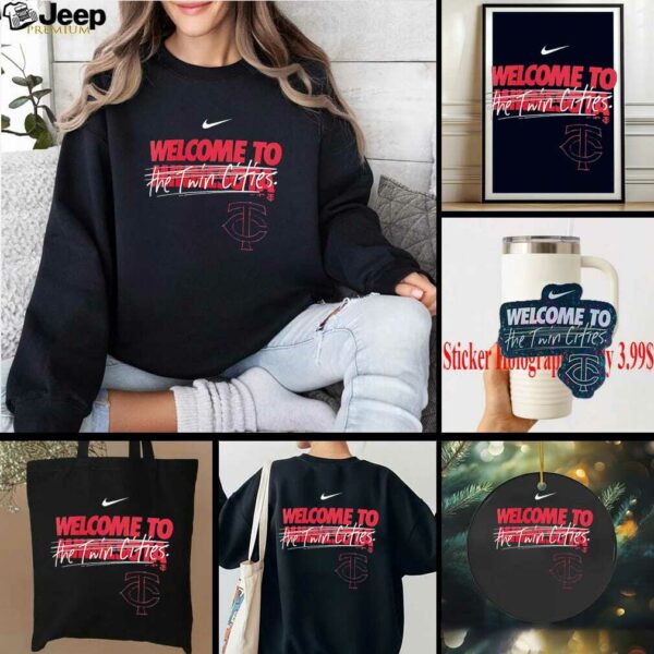 Minnesota Twins welcome to the Twin Cities shirt