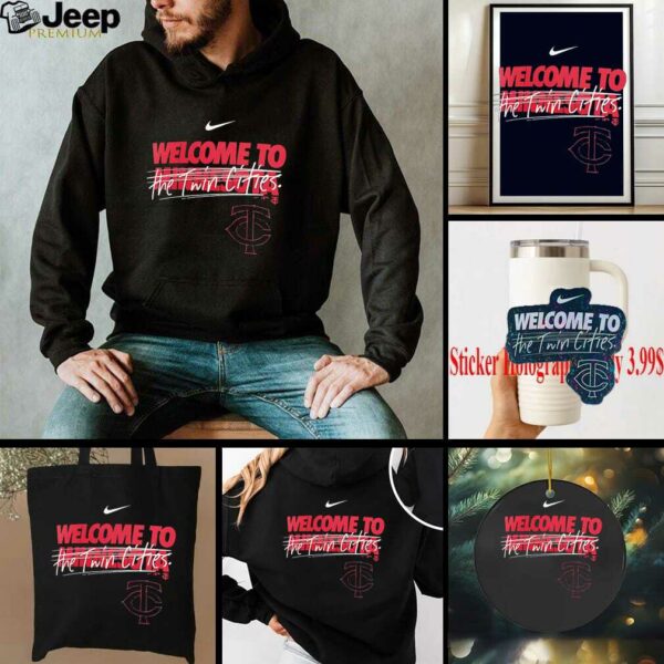 Minnesota Twins welcome to the Twin Cities shirt