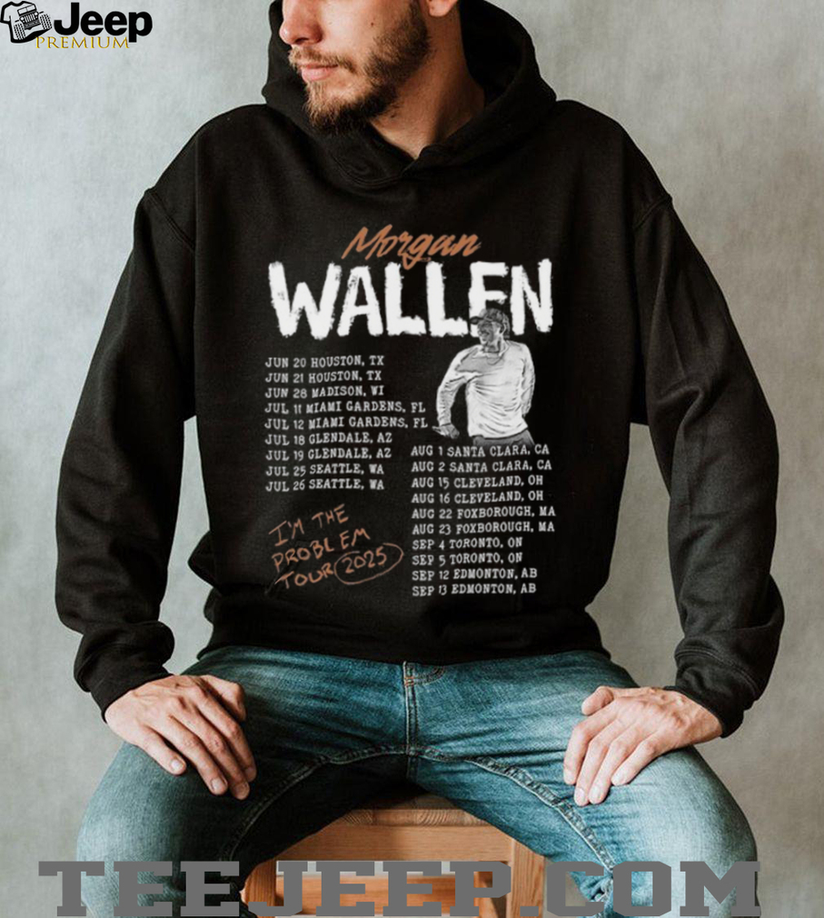 Morgan Wallen I’m The Problem Tour 2025 Shirt Morgan Wallen I’m The Problem Tour 2025 Shirt