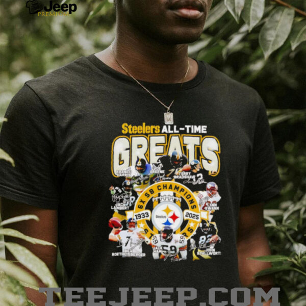 Official Pittsburgh Steelers All Time Greats 6x Sb Champions 1933 2025 Signatures Shirt