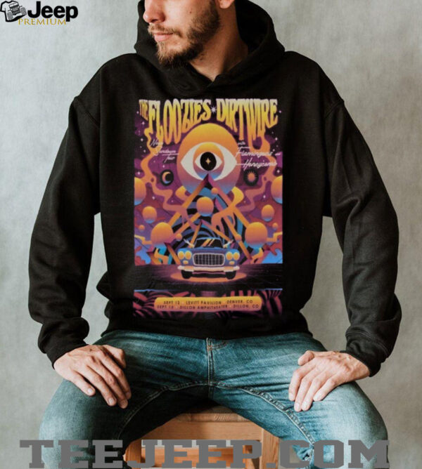 Official The Floozies Dirtwire September 12 13 2025 Denver CO And Dillon CO Poster Shirt