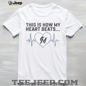 Official This Is How My Heart Beats Miami Marlins Shirt