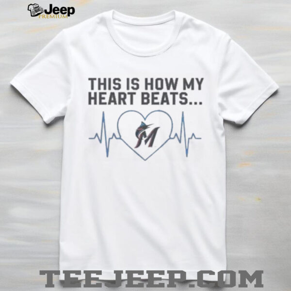 Official This Is How My Heart Beats Miami Marlins Shirt