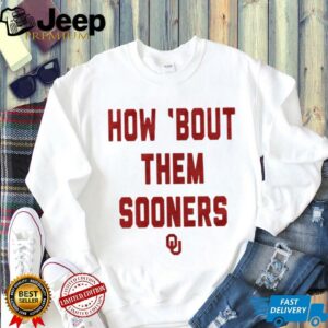 Oklahoma Sooners How Bout Them Sooners T Shirt