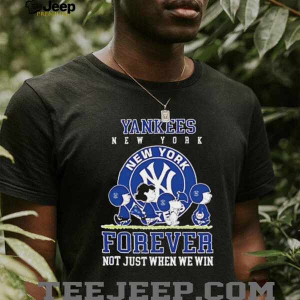 Peanuts Charlie Brown Snoopy New York Yankees baseball forever not just when we win shirt
