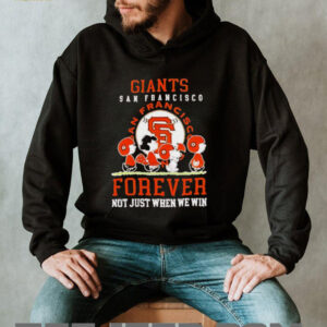 Peanuts San Francisco Giants forever not just when we win shirt