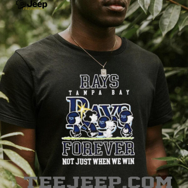 Peanuts Tampa Bay Rays forever not just when we win shirt