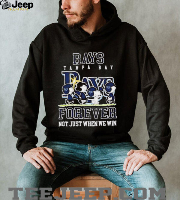 Peanuts Tampa Bay Rays forever not just when we win shirt