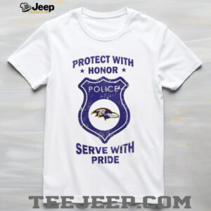 Protect with honor serve with Pride Baltimore Ravens shirt