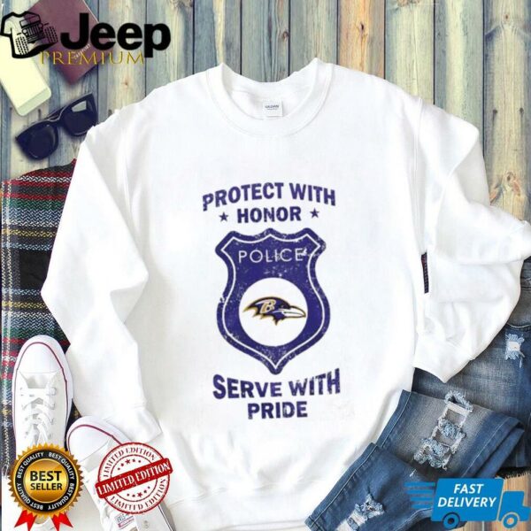 Protect with honor serve with Pride Baltimore Ravens shirt