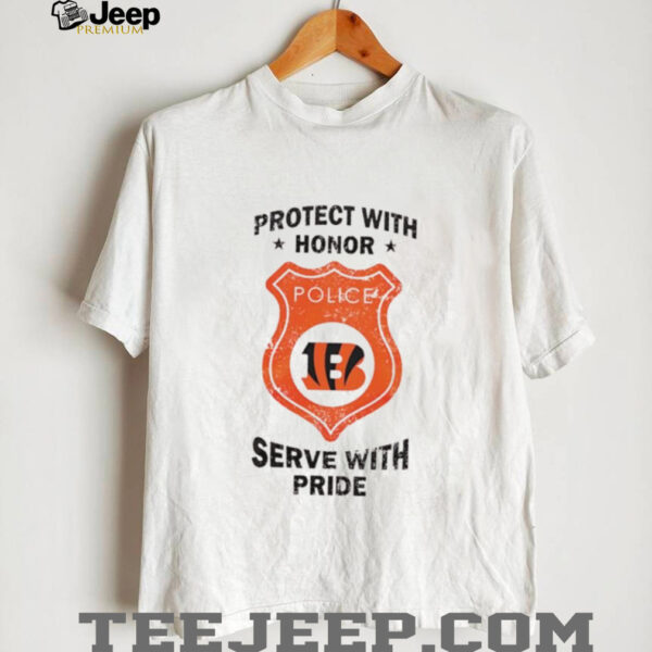 Protect with honor serve with Pride Cincinnati Bengals shirt