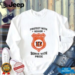 Protect with honor serve with Pride Cincinnati Bengals shirt