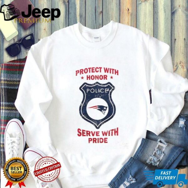 Protect with honor serve with Pride New England Patriots shirt