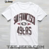 Yes I’m old but I saw Saw San Francisco 49ers super bowl Champions signature shirt