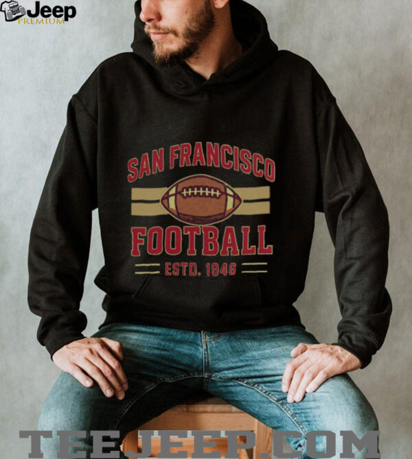 San Francisco Football Est. 1946 T Shirt