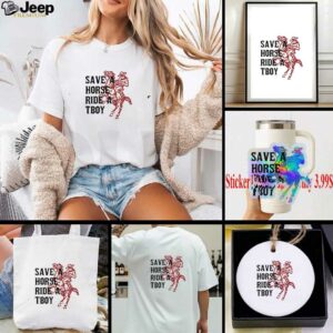 Save a horse ride a tboy cowboy shirt