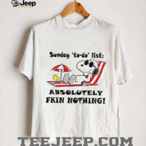 Snoopy and Woodstock sunday to do list absolutely fkin nothing summer shirt