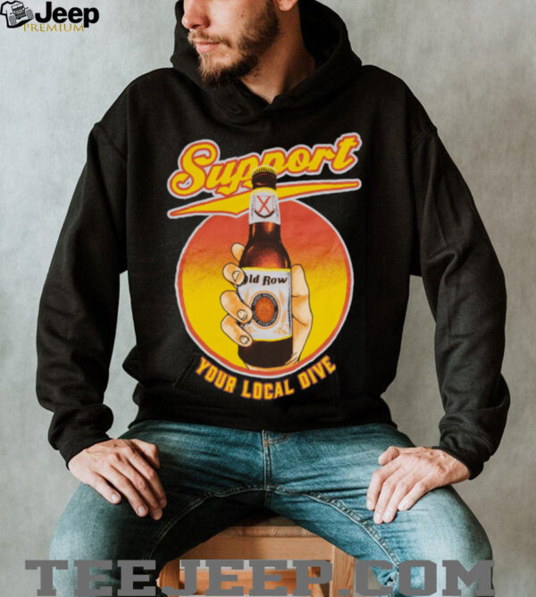 Support Your Local Dive Shirt