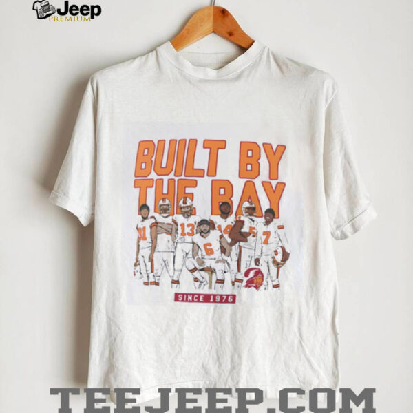 Tampa Bay Buccaneers built by the bay shirt