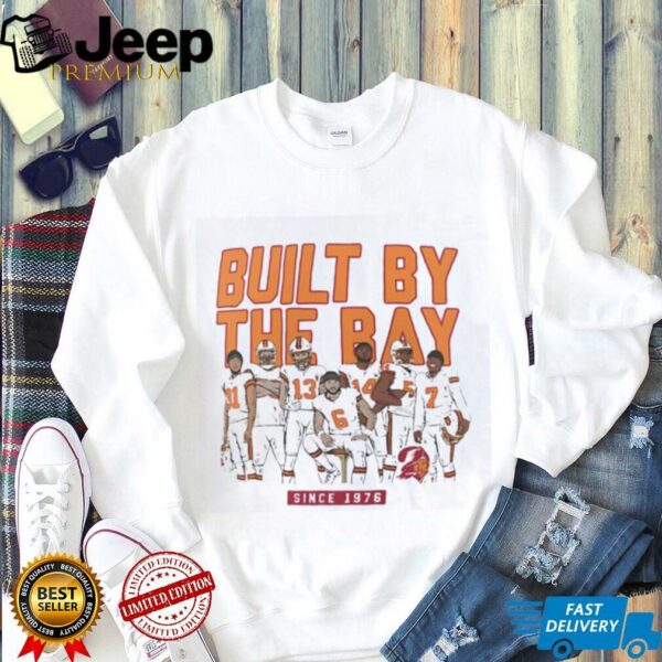Tampa Bay Buccaneers built by the bay shirt
