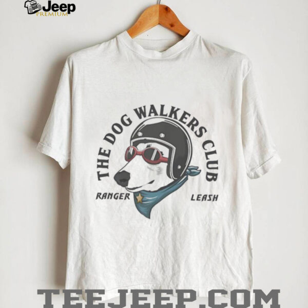 The dog walkers club ranger leash shirt