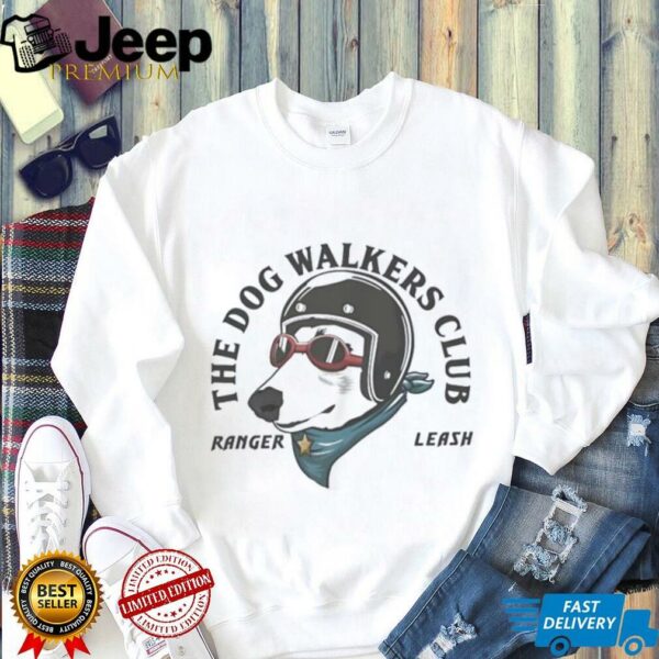 The dog walkers club ranger leash shirt