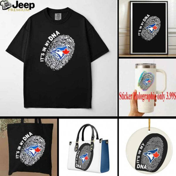 Toronto Blue Jays in my DNA shirt