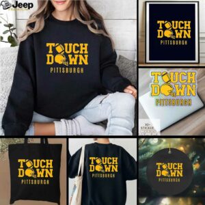 Touchdown Pittsburgh Steelers shirt