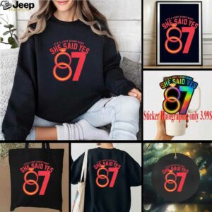 Travis Kelce 87 it’s a love story baby she said yes shirt