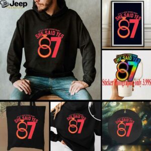 Travis Kelce 87 it’s a love story baby she said yes shirt