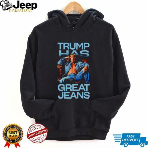 Trump has great jeans shirt