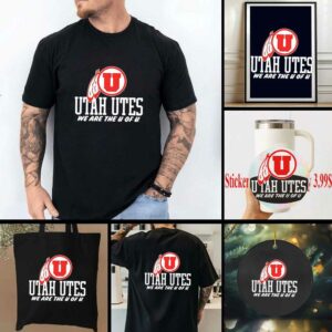 Utah Utes we are The U of U shirt