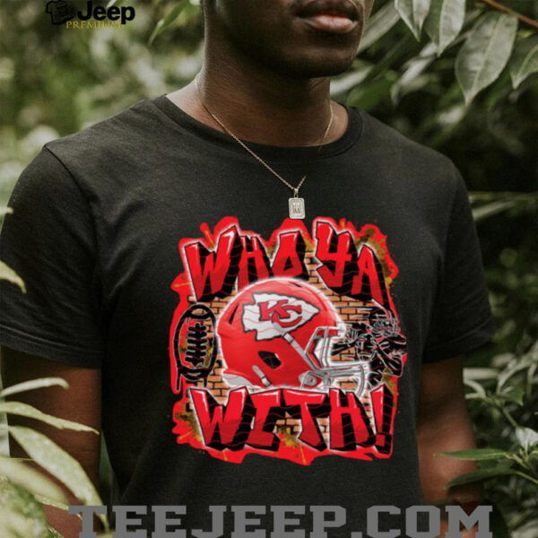 Who Ya With Kansas City Chiefs NFL Shirt