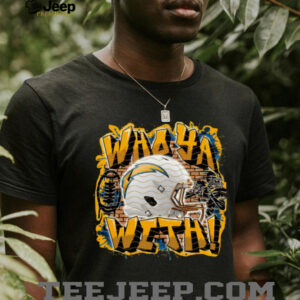 Who Ya With Los Angeles Chargers NFL Shirt