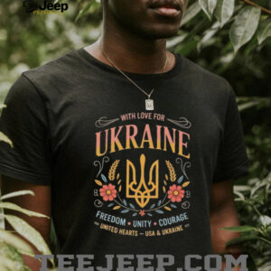 With love for Ukraine freedom unity courage United hearts USA...