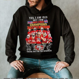 Yes I am old but I saw back 2 back champions San Francisco 49ers legends shirt