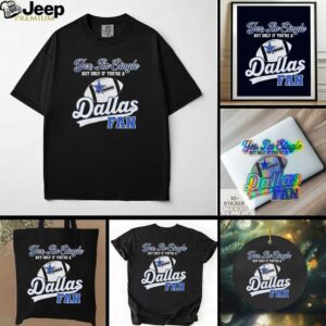 Yes I’m single but only if you’re a Dallas Cowboys fan shirt